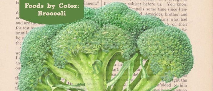 Foods by Color Broccoli