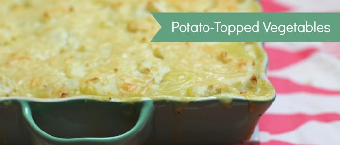 potato topped vegetables recipe