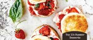Top 10 Summer Desserts