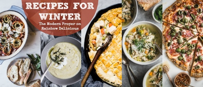 Recipes for Winter from The Modern Proper Meal Plan & Grocery List