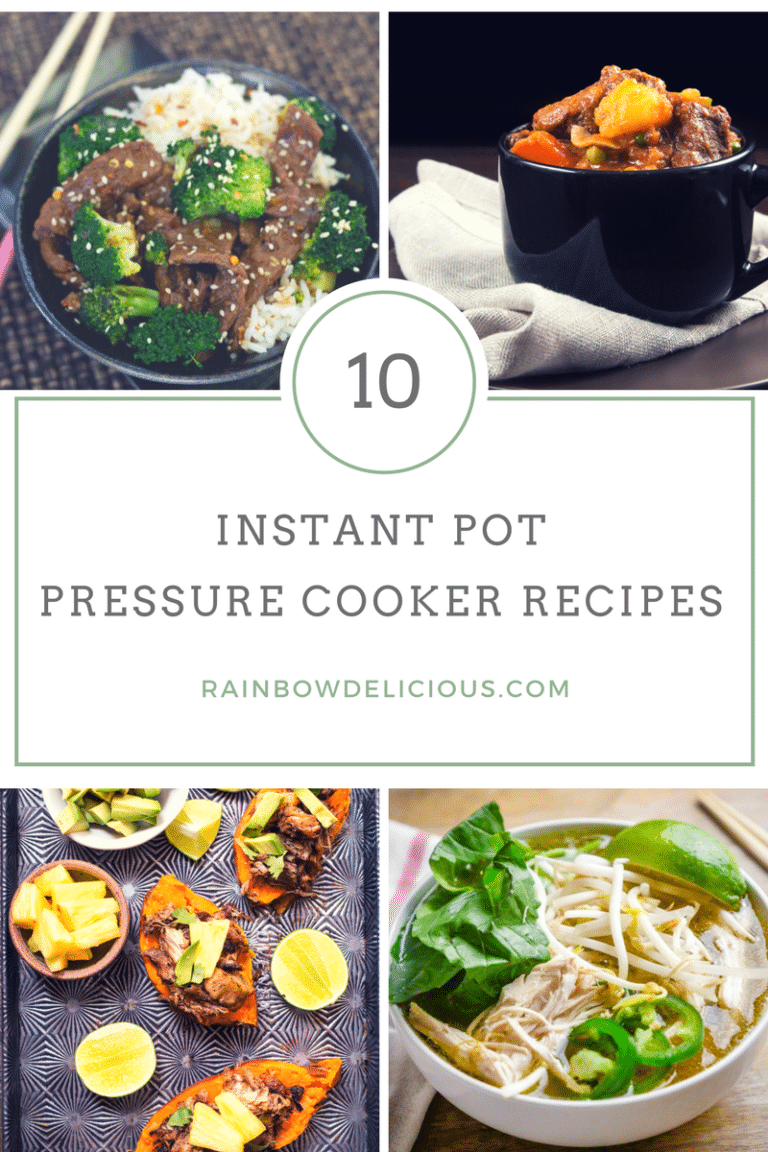 Top 10 Instant Pot Pressure Cooker Recipes Rainbow Delicious
